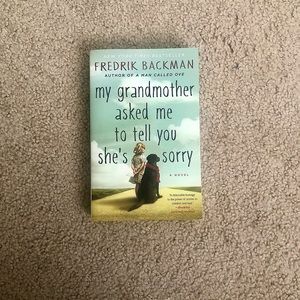 My Grandmother asked me to tell you she's sorry